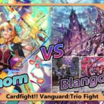 [Cardfight Vanguard] Replay รอบTop32 零の運命者 Blangmire ลิสกาวๆจาก DZ SS01 ในงานTrio Fight