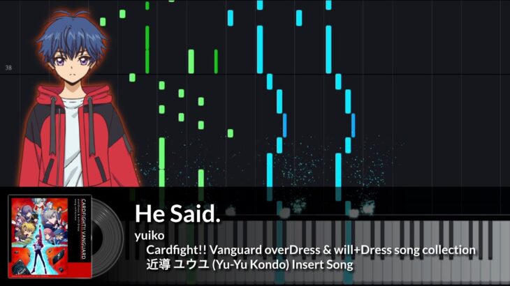 【ピアノ】He Said. – Yuiko (カードファイト!! ヴァンガード overDress OST) Piano Cover