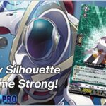 Silhouette Gameplay & Decklist – VANGPRO【Cardfight!! Vanguard】