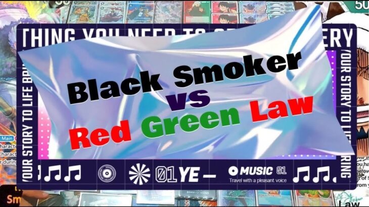 Black Smoker OP02 vs Red Green Law OP01 –  One Piece Card Game