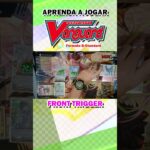 Front Trigger – VG para iniciantes #shorts #cardfightvanguard #vanguard   #ヴァンガード  #tcg