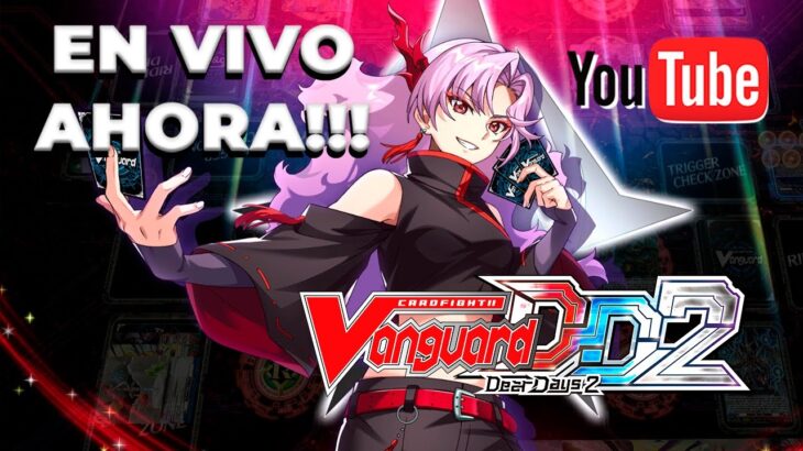 Regresamos al ORIGEN DEL CANAL【Cardfight!! Vanguard Dear Days 2】#CFV