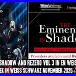 EMINENCE IN SHADOW AND REZERO 3!!!! [This Week in Weiss Schwarz]