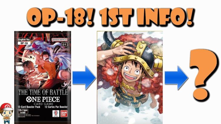 FIRST OP-18 Information Revealed! BIG New Set! FINALLY Franky Leader!? (One Piece TCG News)