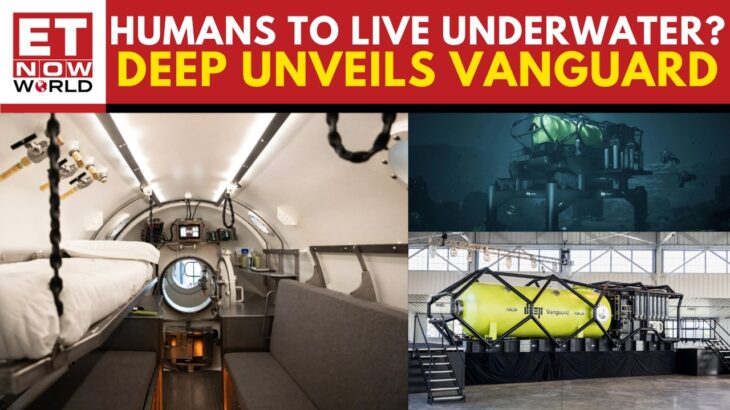 DEEP Unveils ‘Vanguard’: New Underwater Human Habitat To ‘Make Humans Aquatic’