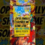 Day 155    — OP15 Finally Showed Me Some Love 😳